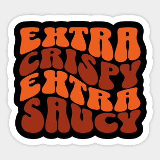 Buffalo Wings Extra Crispy Extra Saucy Sticker